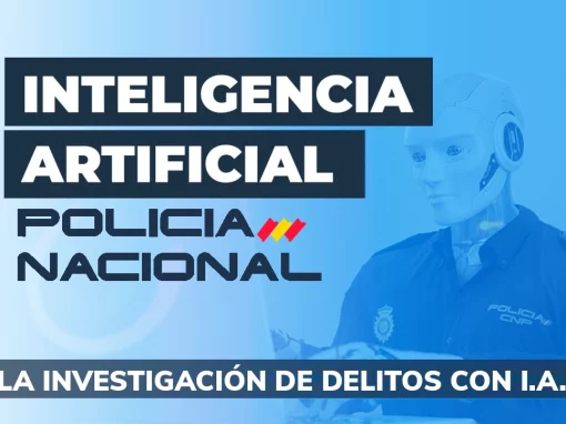 La investigación de delitos con la inteligencia artificial – IA en la Policía